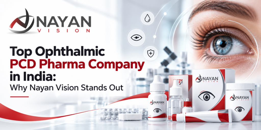Nayan Vision ophthalmic PCD pharma company in India